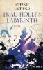 Buchcover und Innenansicht für das Buch: Frau Holles Labyrinth