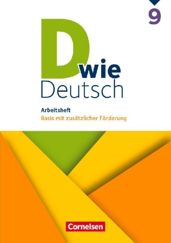 Buchcover und Innenansicht für das Buch: D wie Deutsch 9. Schuljahr. Arbeitsheft mit Lösungen