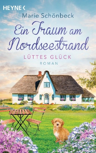 Buchcover und Innenansicht für das Buch: Lüttes Glück - Ein Traum am Nordseestrand