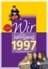 Buchcover und Innenansicht für das Buch: Wir vom Jahrgang 1997 - Kindheit und Jugend
