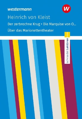 Buchcover und Innenansicht für das Buch: Der zerbrochne Krug/ Die Marquise von O... u.a. Textausgabe. Schroedel Lektüren