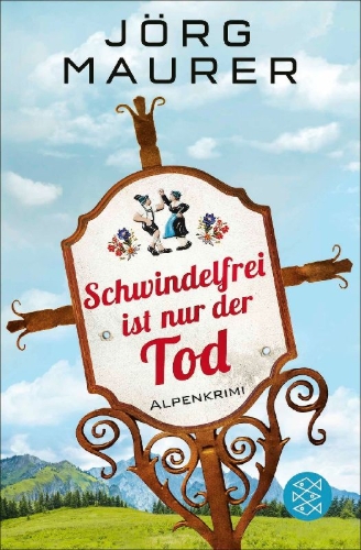 Buchcover und Innenansicht für das Buch: Schwindelfrei ist nur der Tod