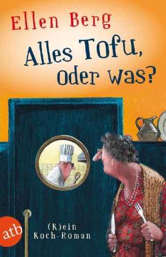 Buchcover und Innenansicht für das Buch: Alles Tofu, oder was?