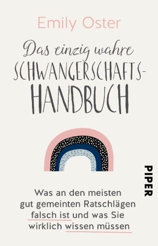 Buchcover und Innenansicht für das Buch: Expecting Better: Why the Conventional Pregnancy Wisdom Is Wrong - and What You Really Need to Know