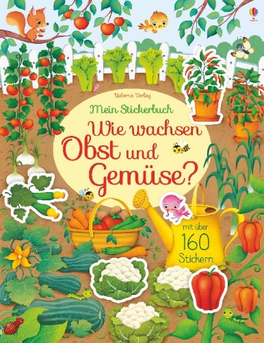 Buchcover und Innenansicht für das Buch: Mein Stickerbuch: Wie wachsen Obst und Gemüse?