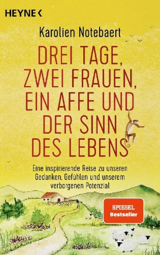 Buchcover und Innenansicht für das Buch: Drei Tage, zwei Frauen, ein Affe und der Sinn des Lebens