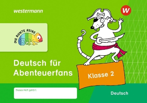 Buchcover und Innenansicht für das Buch: DIE BUNTE REIHE - Deutsch für Abenteuerfans Klasse 2
