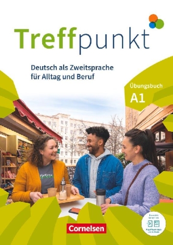 Buchcover und Innenansicht für das Buch: Treffpunkt. Deutsch als Zweitsprache in Alltag & Beruf A1. Gesamtband - Übungsbuch