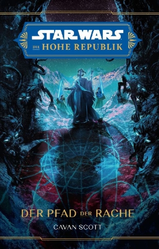 Buchcover und Innenansicht für das Buch: Star Wars: The High Republic - Path of Vengeance