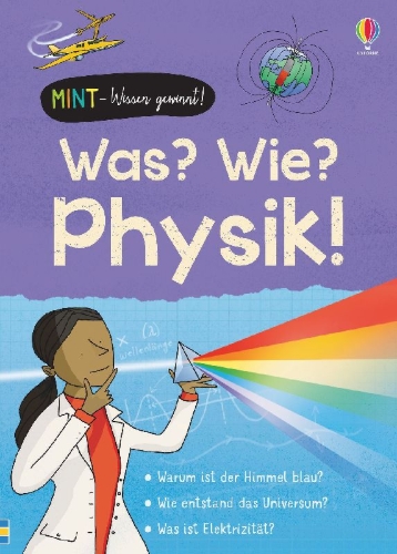 Buchcover und Innenansicht für das Buch: MINT - Wissen gewinnt! Was? Wie? Physik!