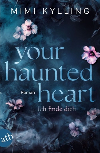 Buchcover und Innenansicht für das Buch: Your Haunted Heart - Ich finde dich