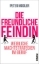 Buchcover und Innenansicht für das Buch: Die freundliche Feindin