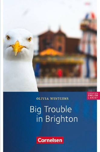 Buchcover und Innenansicht für das Buch: Big trouble in Brighton - Für den Englischunterricht in der Sekundarstufe I - Fiction - 5. Schuljahr, Stufe 2