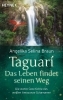 Buchcover und Innenansicht für das Buch: Taguari. Das Leben findet seinen Weg