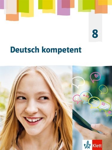 Buchcover und Innenansicht für das Buch: Deutsch kompetent 8.Schulbuch Klasse 8.  Allgemeine Ausgabe Gymnasium