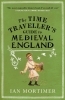 Buchcover und Innenansicht für das Buch: The Time Traveller's Guide to Medieval England