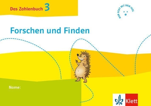 Buchcover und Innenansicht für das Buch: Das Zahlenbuch 3. Igel-Übungsheft Forschen und Finden (Arbeitsheft zum Knobeln und Forschen) Klasse 3