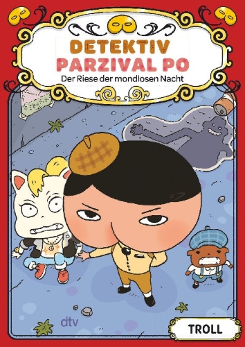 Buchcover und Innenansicht für das Buch: Detektiv Parzival Po (2) - Der Riese der mondlosen Nacht