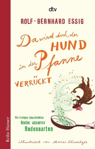 Buchcover und Innenansicht für das Buch: Da wird doch der Hund in der Pfanne verrückt!