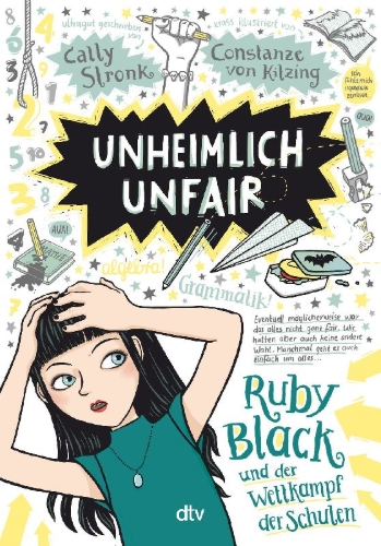 Buchcover und Innenansicht für das Buch: Unheimlich unfair - Ruby Black und der Wettkampf der Schulen