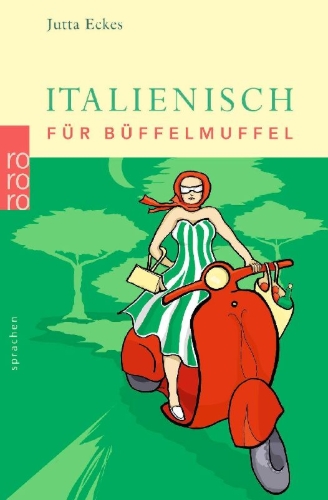 Buchcover und Innenansicht für das Buch: Italienisch für Büffelmuffel