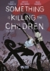 Buchcover und Innenansicht für das Buch: Something is killing the Children 8