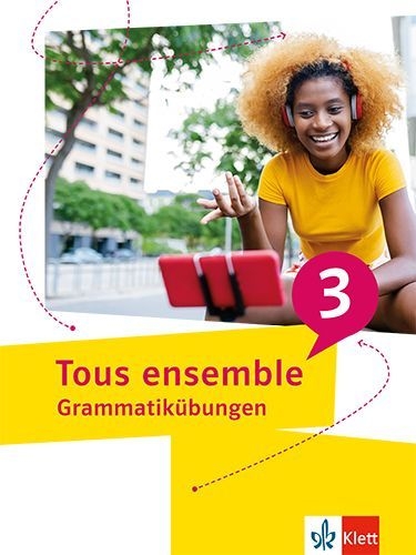 Buchcover und Innenansicht für das Buch: Tous ensemble 3. Grammatikübungen 3. Lernjahr