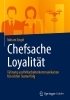 Buchcover und Innenansicht für das Buch: Chefsache Loyalität