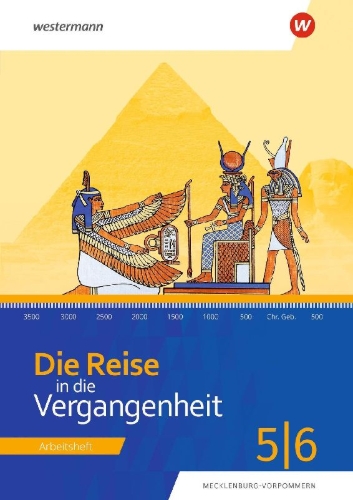 Buchcover und Innenansicht für das Buch: Die Reise in die Vergangenheit. Arbeitsheft 5/6. Für Mecklenburg-Vorpommern