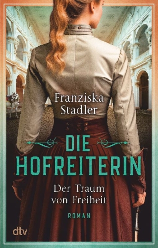 Buchcover und Innenansicht für das Buch: Die Hofreiterin - Der Traum von Freiheit
