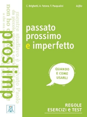 Buchcover und Innenansicht für das Buch: Passato prossimo e imperfetto. Regole, esercizi e test