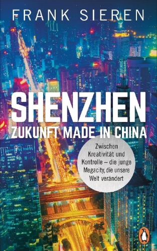 Buchcover und Innenansicht für das Buch: Shenzhen - Zukunft Made in China