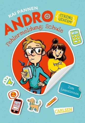 Buchcover und Innenansicht für das Buch: Andro, streng geheim! - Fehlermeldung: Schule