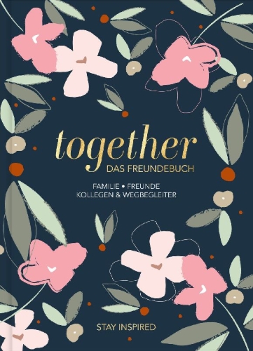 Buchcover und Innenansicht für das Buch: Freundebuch für Erwachsene | Album zum Ausfüllen für Freunde und Kollegen mit edler Goldprägung | Freundschaftsbuch, Poesiealbum, Erinnerungsalbum als Geschenk