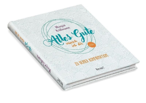 Buchcover und Innenansicht für das Buch: Alles Gute wünsch ich dir