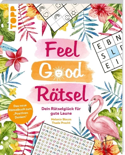 Buchcover und Innenansicht für das Buch: Feel Good Rätsel: Dein Rätselglück zum 'Positiven Denken'