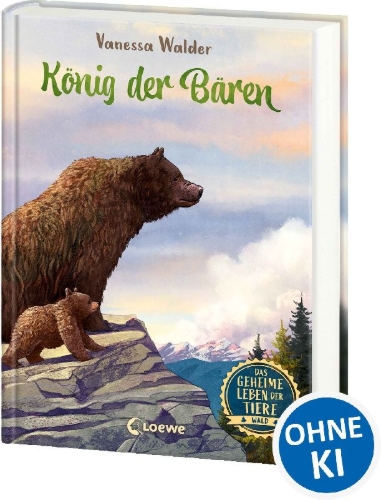 Buchcover und Innenansicht für das Buch: Das geheime Leben der Tiere (Wald) - König der Bären