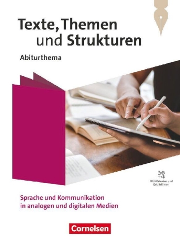 Buchcover und Innenansicht für das Buch: Texte, Themen und Strukturen - Abiturthemen - Qualifikationsphase - Sprache und Kommunikation in analogen und digitalen Medien - Themenheft