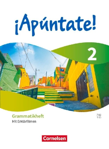 Buchcover und Innenansicht für das Buch: ¡Apúntate! Band 2 - Ausgabe 2024 - Grammatikheft mit Erklärfilmen