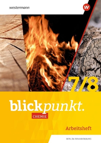 Buchcover und Innenansicht für das Buch: Blickpunkt Chemie 7/8. Arbeitsheft. Berlin, Brandenburg