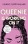 Buchcover und Innenansicht für das Buch: Queenie is Working on It
