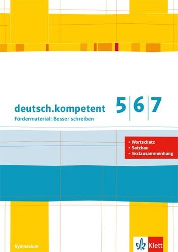 Buchcover und Innenansicht für das Buch: deutsch.kompetent 5/6/7. Fördermaterial: Besser schreiben