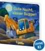 Buchcover und Innenansicht für das Buch: Gute Nacht, kleiner Bagger!