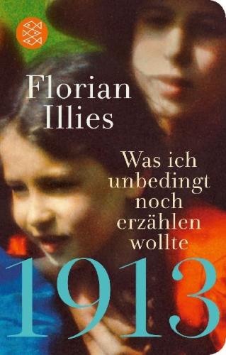 Buchcover und Innenansicht für das Buch: 1913 - Was ich unbedingt noch erzählen wollte