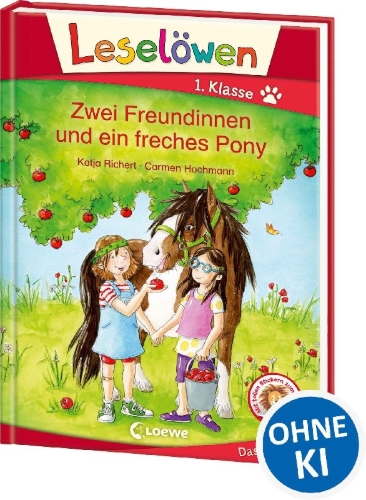 Buchcover und Innenansicht für das Buch: Leselöwen 1. Klasse - Zwei Freundinnen und ein freches Pony