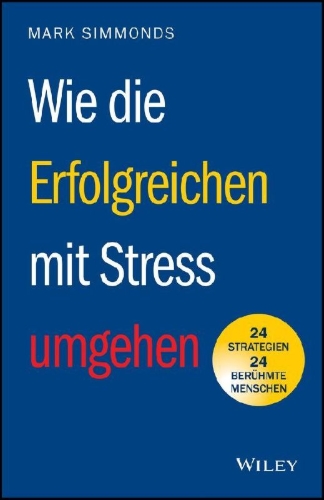 Buchcover und Innenansicht für das Buch: Wie die Erfolgreichen mit Stress umgehen