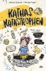 Buchcover und Innenansicht für das Buch: Kathas Katastrophen - Mein Leben zwischen Fakten-Check und Love-Attack