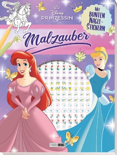 Buchcover und Innenansicht für das Buch: Disney Prinzessin: Malzauber - Mit bunten Nagelstickern!