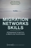 Buchcover und Innenansicht für das Buch: Migration - Networks - Skills