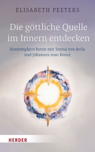 Buchcover und Innenansicht für das Buch: Die göttliche Quelle im Innern entdecken